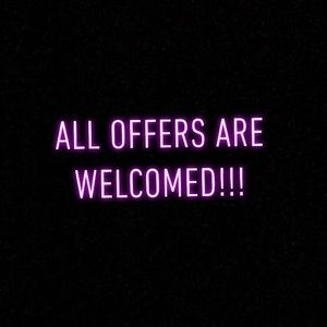 OFFERS ALWAYS WELCOME!